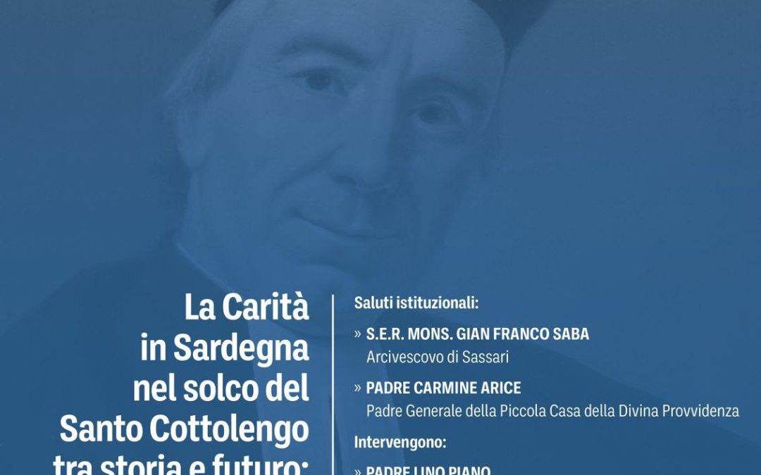 La Carità in Sardegna nel solco del Santo Cottolengo tra storia e futuro: Oltre 100 anni di presenza