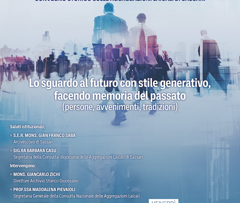 “ Lo sguardo al futuro con stile generativo, facendo memoria del passato” – l’appuntamento promosso da Fondazione Accademia
