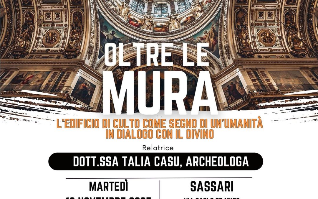 Oltre le mura – l’edificio religioso come segno di un’umanità in dialogo con il divino